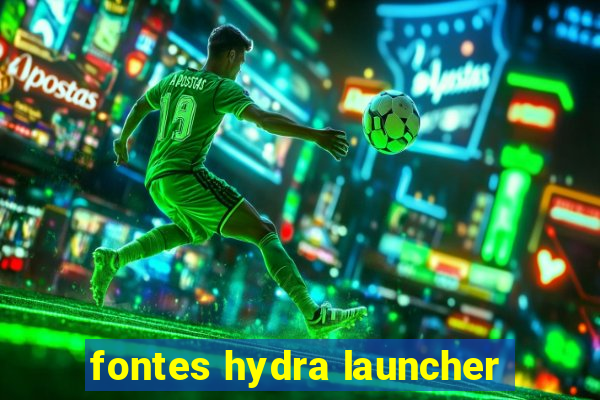 fontes hydra launcher